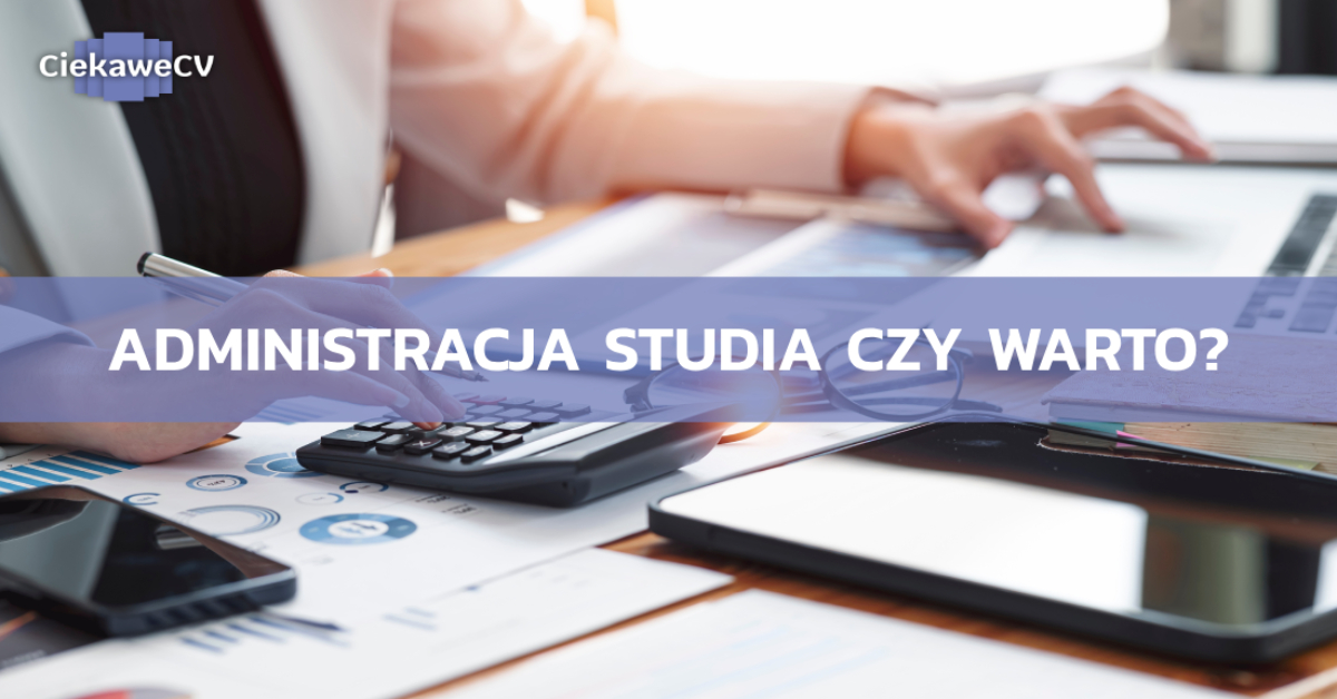 Administracja studia czy warto