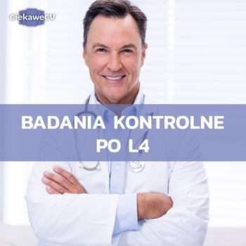 Badania kontrolne po l4