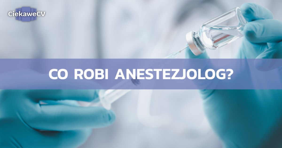 Co robi anestezjolog
