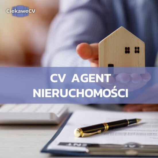 CV agent nieruchomości wzór + praktyczne wskazówki