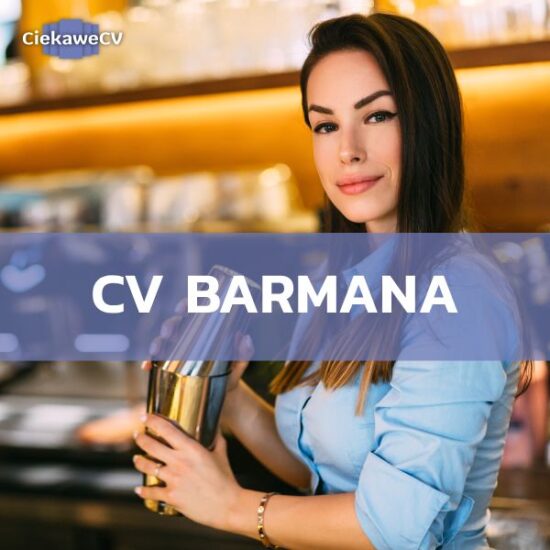CV barmana, które serwuje Twoje atuty [+ gotowy wzór CV barman]