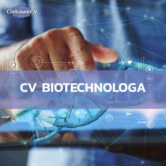 Jak stworzyć CV biotechnologa?
