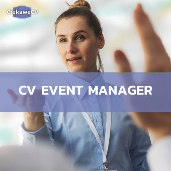 Dokument, który zachwyci rekruterów: CV event manager – porady i wzór