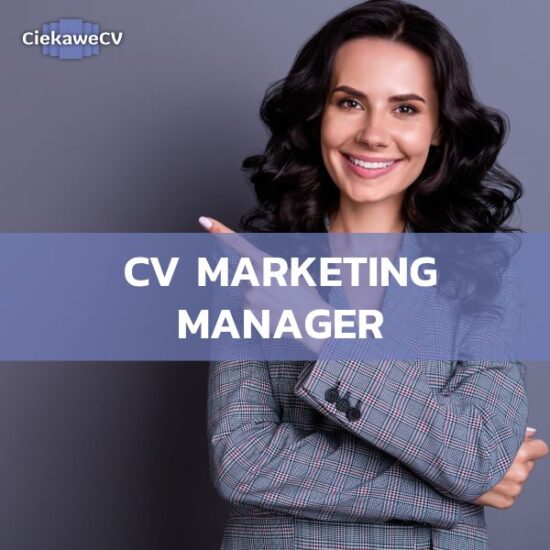 CV marketing manager – profesjonalny dokument, który otworzy Ci drzwi do kariery w marketingu