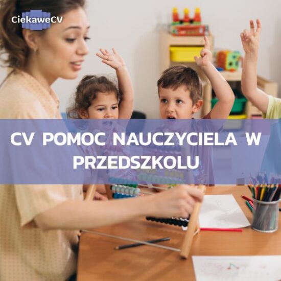 CV pomoc nauczyciela w przedszkolu + wzór