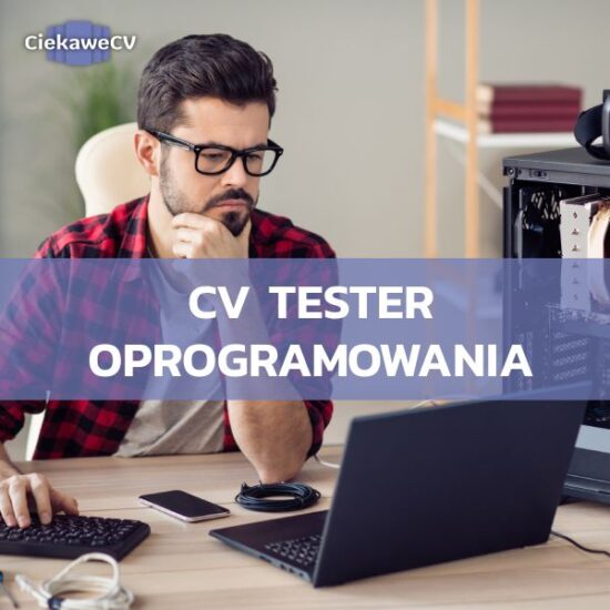 Profesjonalne CV tester oprogramowania – klucz do sukcesu w branży IT