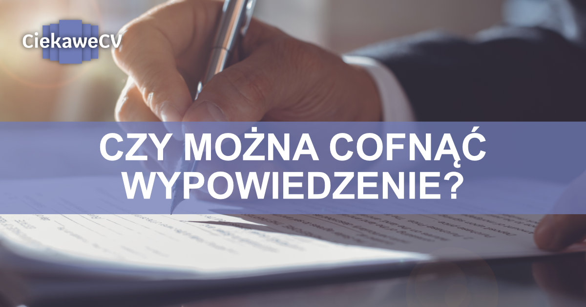czy można cofnąć wypowiedzenie