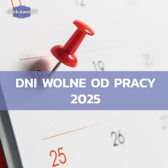 Dni wolne od pracy 2025 – sprawdź, kiedy możesz liczyć na odpoczynek