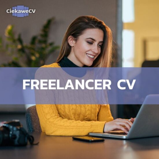 Freelancer CV – jak napisać CV freelancera, które zrobi wrażenie na klientach?