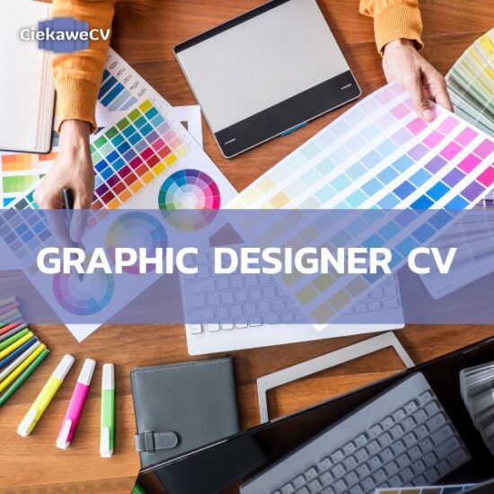 Twój klucz do sukcesu w branży kreatywnej: Graphic Designer CV, które wyróżni Cię na rynku