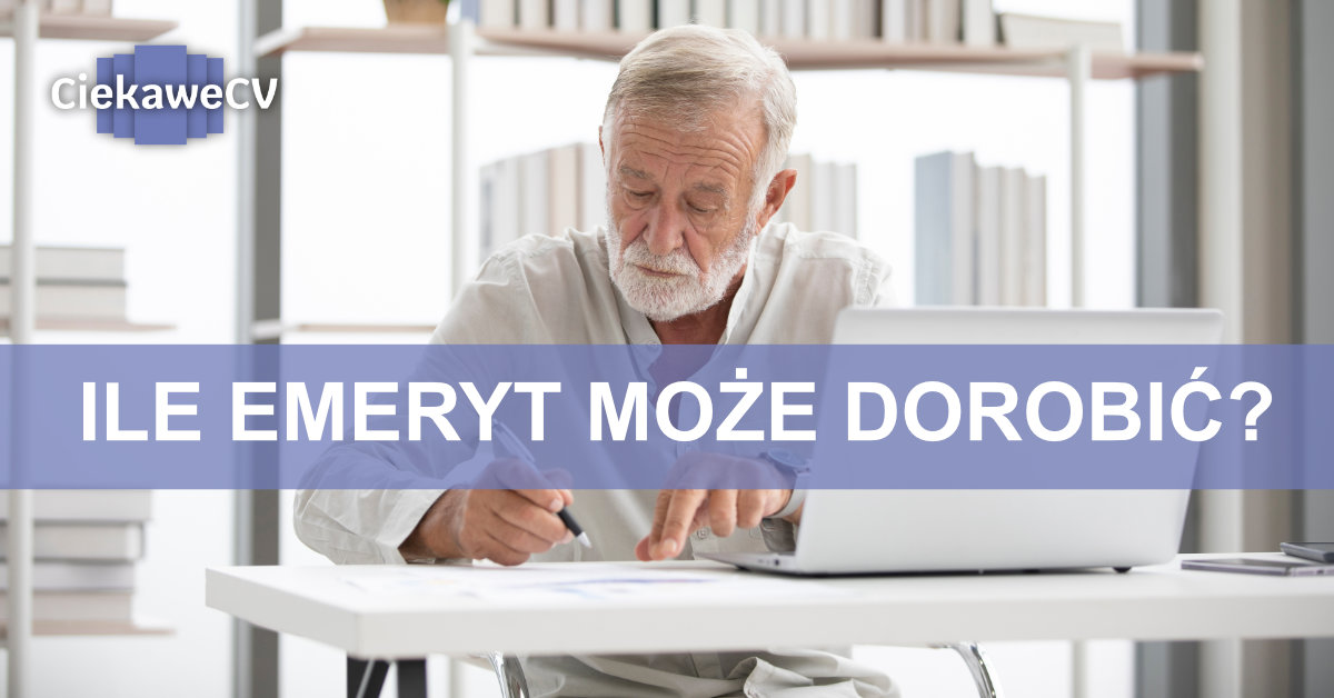 ile emeryt może dorobić