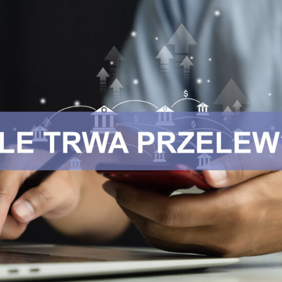 Ile idzie przelew z banku do banku?