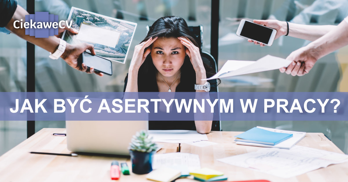 jak być asertywnym w pracy