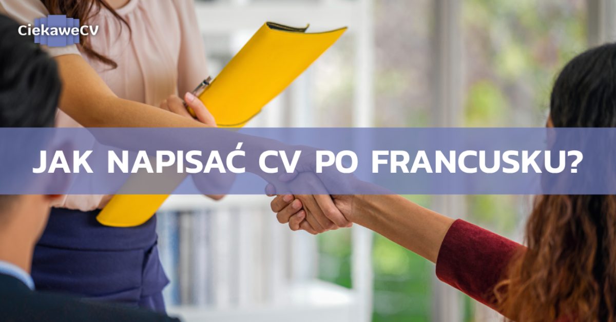 Jak napisac cv po francusku