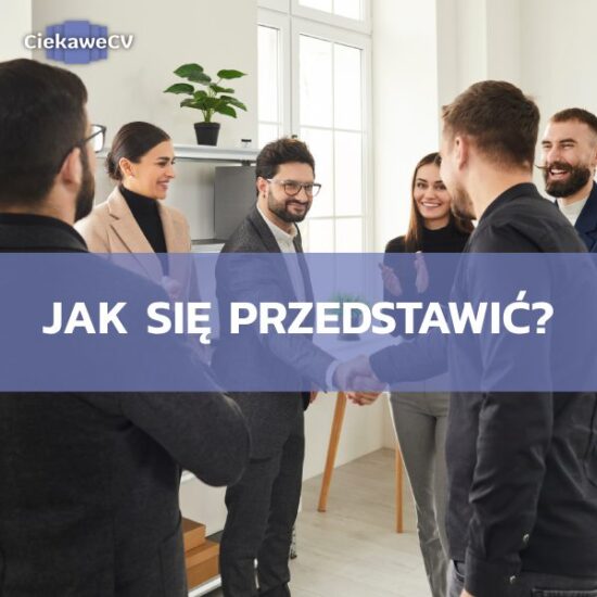 Jak się przedstawić, aby wypaść profesjonalnie?