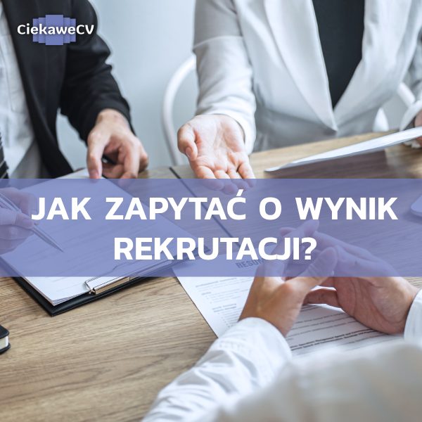 Jak zapytac o wynik rekrutacji