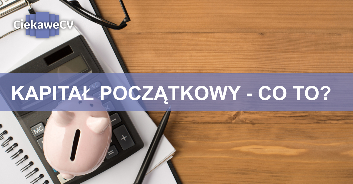kapitał początkowy co to