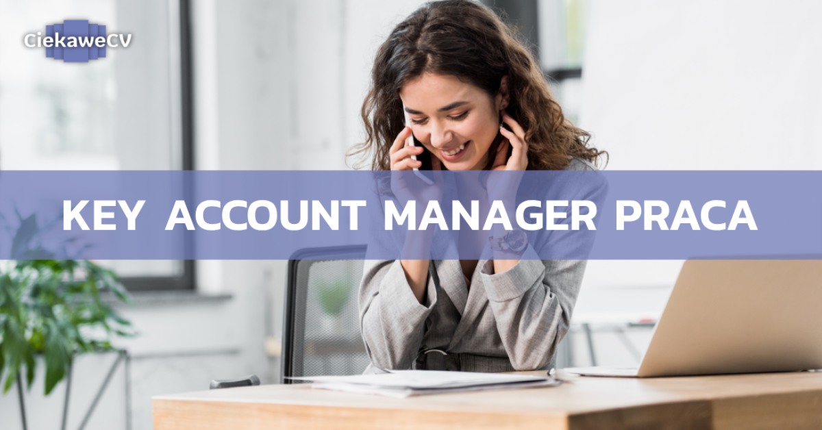 Key account manager praca