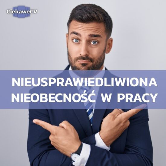 Nieusprawiedliwiona nieobecność w pracy: ile można mieć NN w pracy?