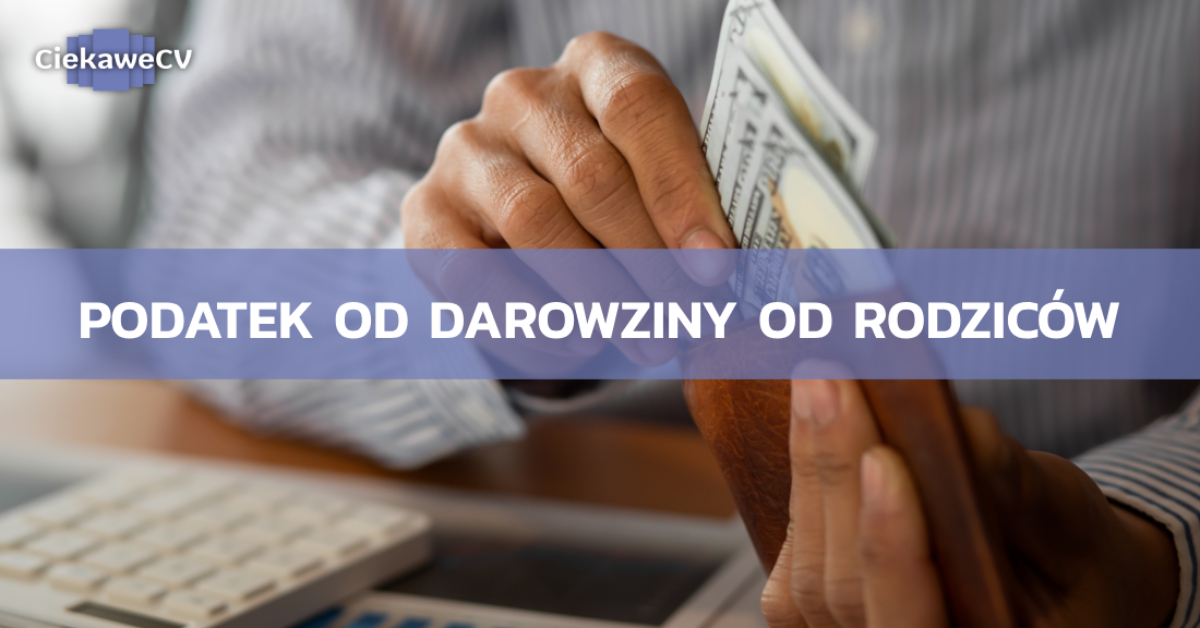 Podatek od darowizny od rodzicow