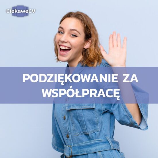 Jak napisać podziękowanie za współpracę? Krótkie podziękowanie dla szefa i współpracowników