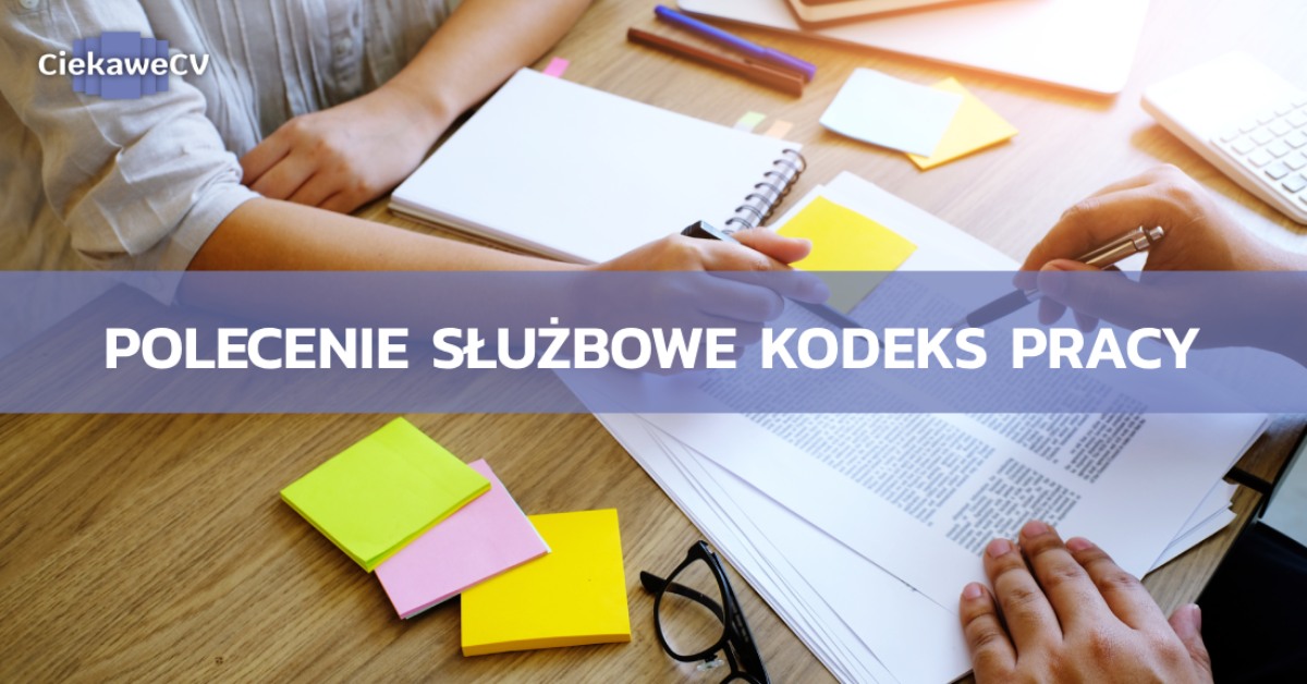 Polecenie sluzbowe kodeks pracy