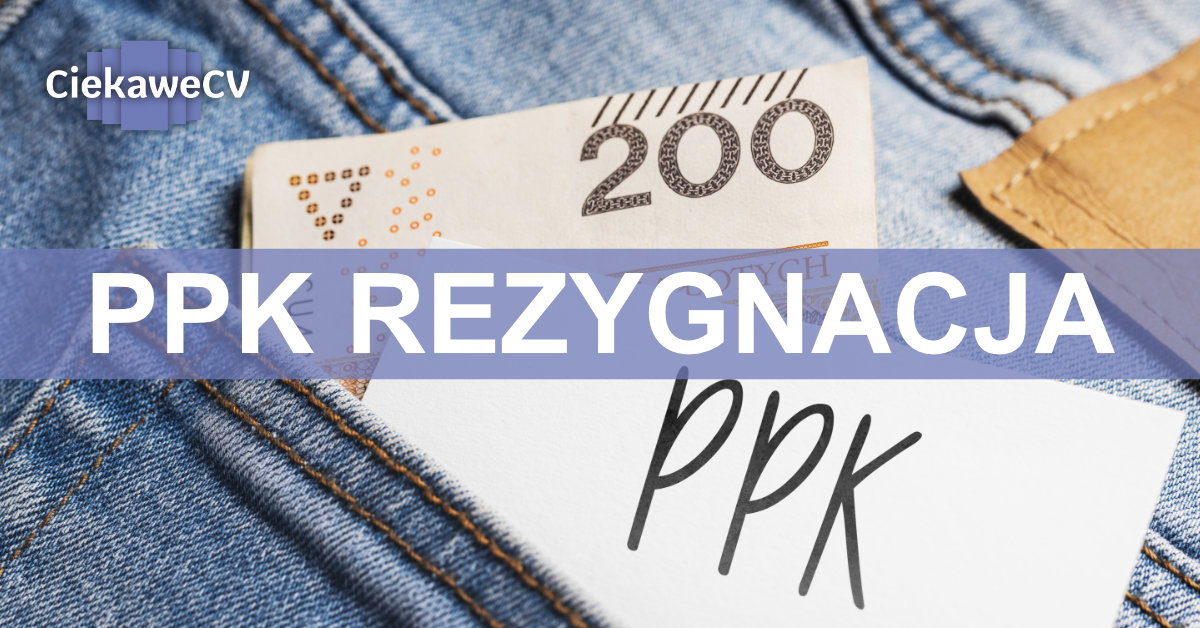PPK rezygnacja