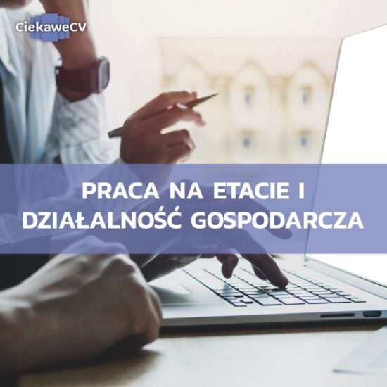 Praca na etacie i działalność gospodarcza