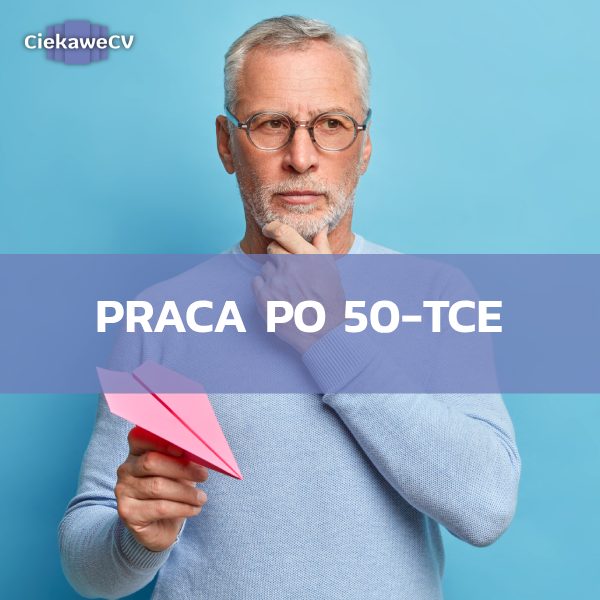 Praca po 50 tce