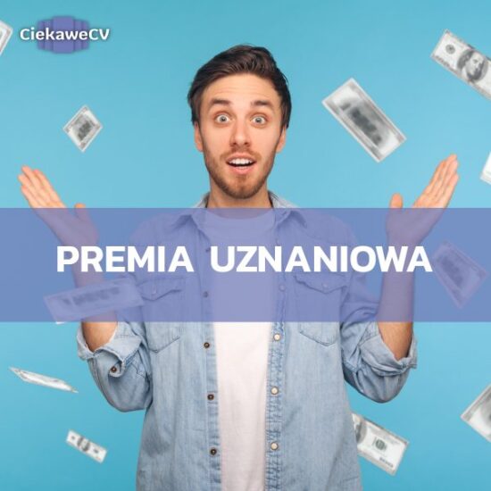 Co to jest premia uznaniowa i na jakich zasadach się ją przyznaje?