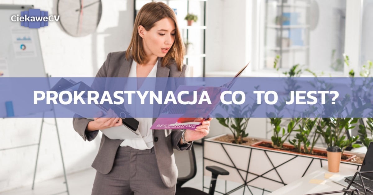 Prokrastynacja co to jest