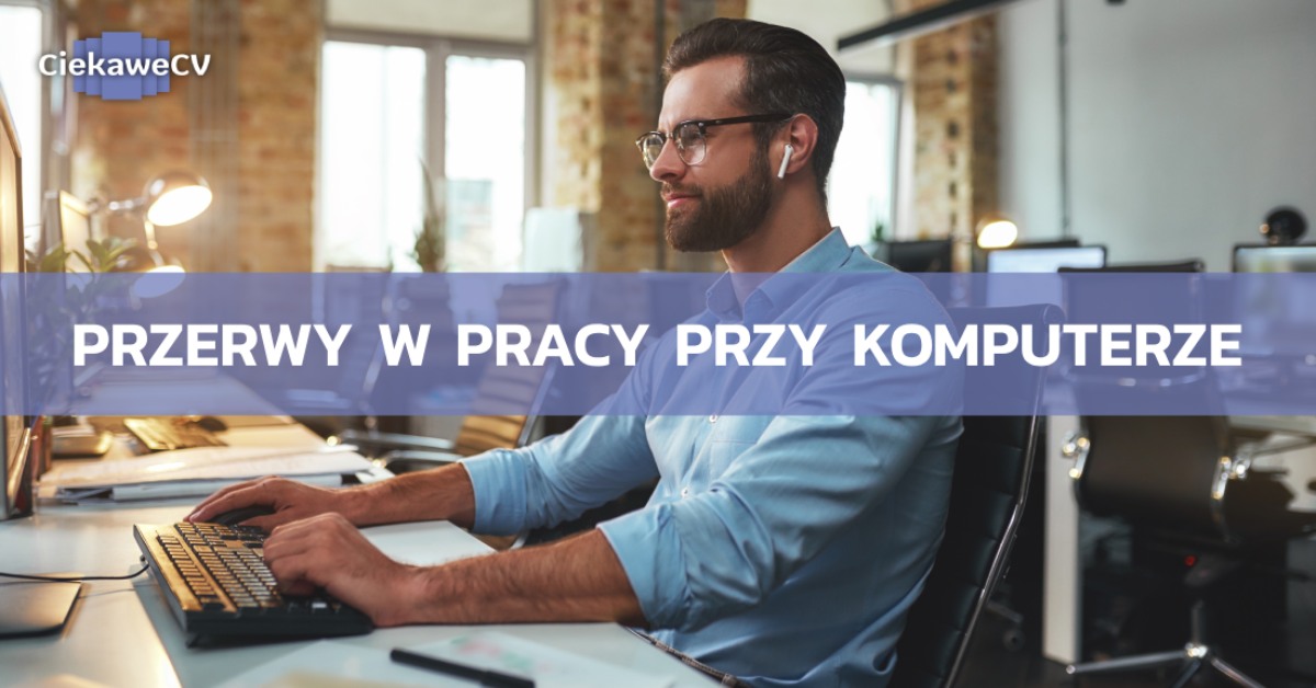 Przerwy w pracy przy komputerze