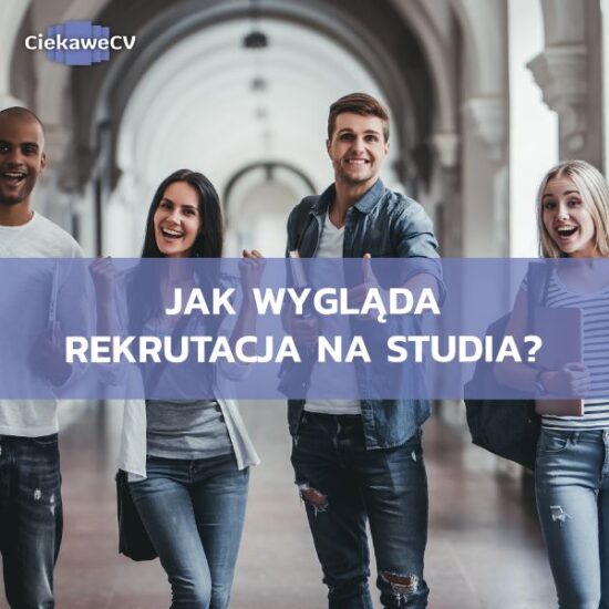 Jak wygląda rekrutacja na studia? Zasady i terminy