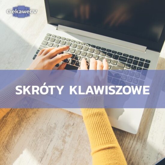 Skróty klawiszowe, które ułatwią Ci pracę