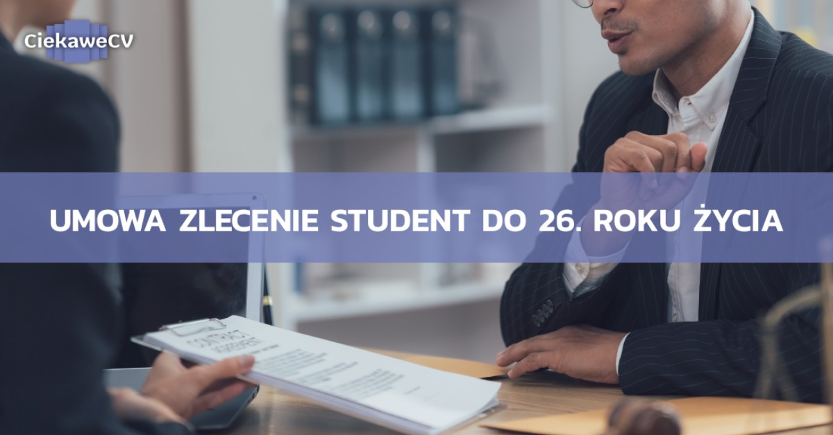 Umowa zlecenie student do 26 roku zycia