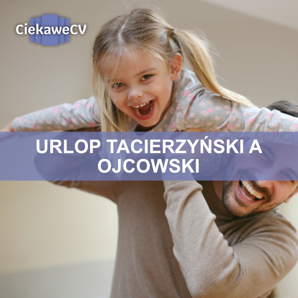 urlop tacierzyński a ojcowski
