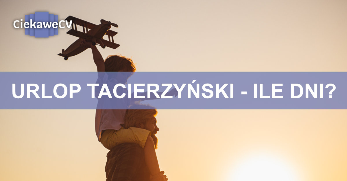 urlop tacierzyński ile dni