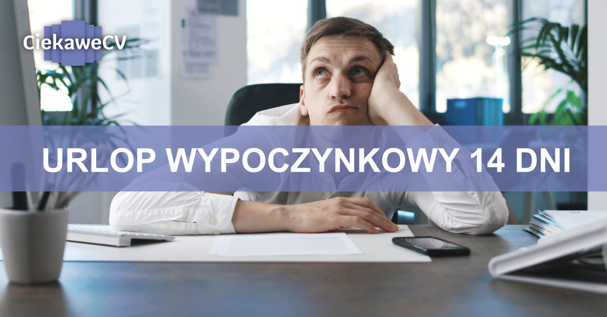 urlop wypoczynkowy 14 dni