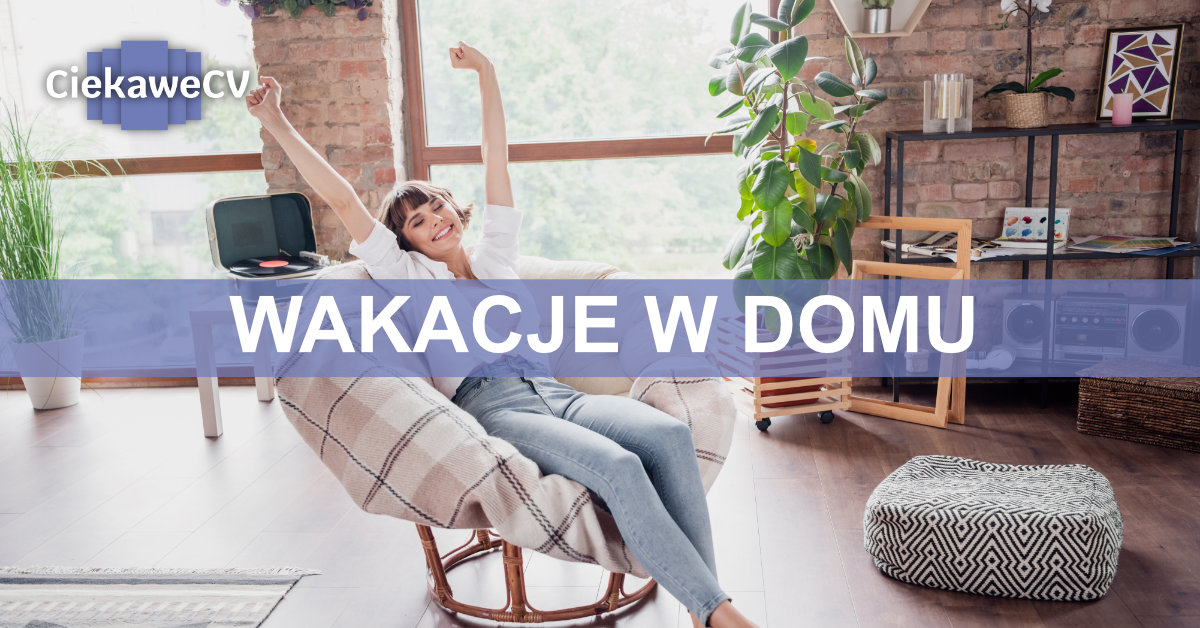 wakacje w domu