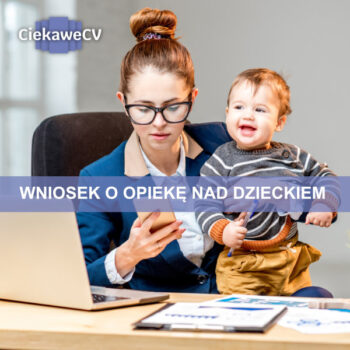 wniosek o opiekę nad dzieckiem