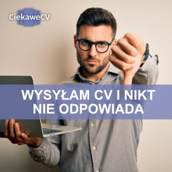 wysyłam cv i nikt nie odpowiada